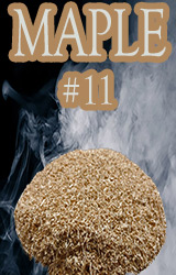 Our Maple Piccolo® no 11 dices into pieces ranging from ge .5mm and le 1mm. Produces a very mild and sweet smoke!  Great for fish and poultry!